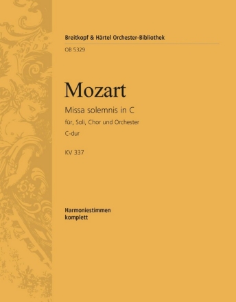 Missa solemnis C-Dur KV337 fr Chor und Orchester Harmonie