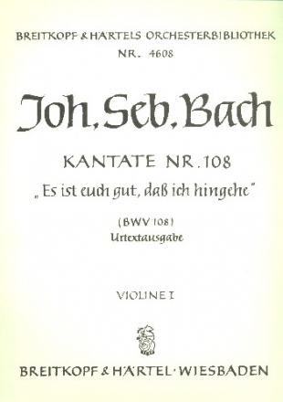 Es ist euch gut da ich hingehe Kantate Nr.108 BWV108 Violine 1