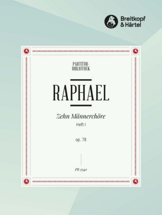 10 Mnnerchoere op.78 Band 1 fr Mnnerchor Chorpartitur