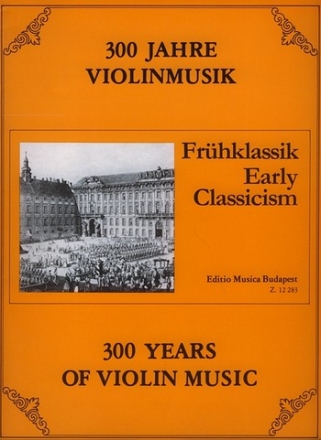 300 Jahre Violinmusik Frhklassik Violine und Klavier