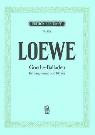 Goethe-Balladen fr Singstimme und Klavier