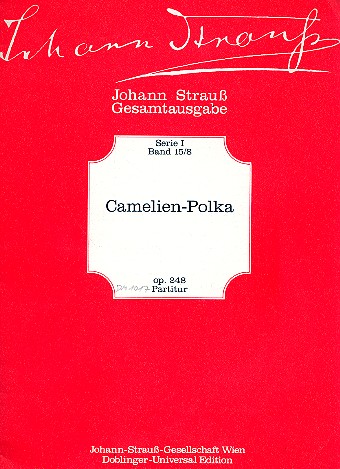 CAMELIEN-POLKA OP.248 FUER ORCHESTER,  PARTITUR FUEHRER, RUDOLF H., ED