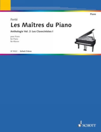 ANTHOLOGIE DES MAITRES DU PIANO VOL.2 LES CLAVECINISTES FERTE, ARMAND, ED