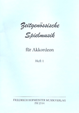 Zeitgenssische Spielmusik Band 1 fr Akkordeon