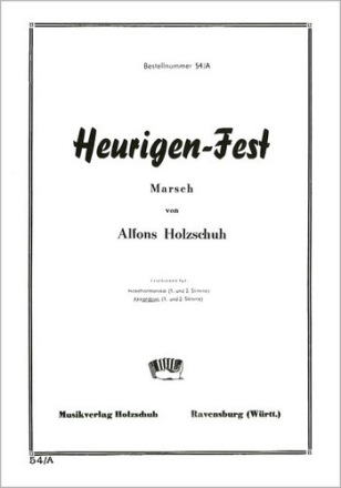 HEURIGEN-FEST MARSCH FUER AKKORDEON (MIT 2. STIMME)