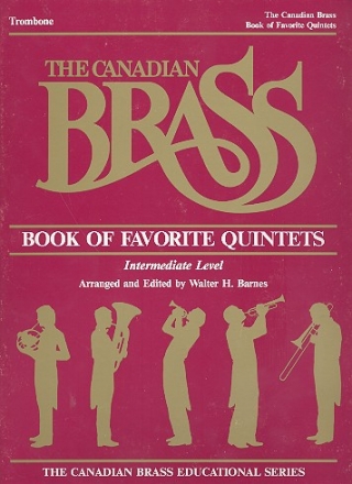 The Canadian Brass Book of Favorite Quintets Trombone Intermediate Level