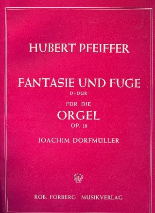 Fantasie und Fuge D-dur op.18 fr Orgel