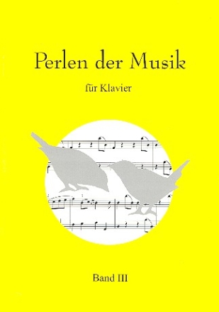 Perlen der Musik Band 3 fr Klavier