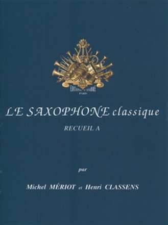 Le nouveau saxophone classique vol.A Pices pour saxophone et piano