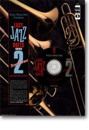 MUSIC MINUS ONE TROMBONE EASY JAZZ DUETS FOR 2 TROMBONES AND RHYTHM SECTION    BOOK+CD