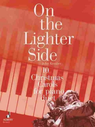 On the lighter Side 10 Christmas Carols for piano duet (4 hands)