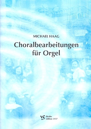 Choralbearbeitungen fr Orgel