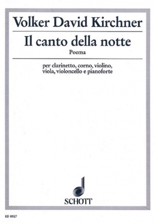 Il canto della notte fr Klarinette, Horn, Klavier, Violine, Viola und Violoncello Partitur und Stimmen