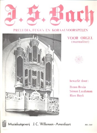 Preludia fugas en koraalvoorspelen voor orgel (manualiter) Bruin, Bram, arr.