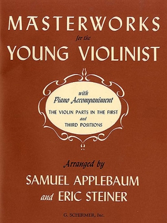 Masterworks for the young Violinist with piano accompaniment the violin parts in the first and third positions