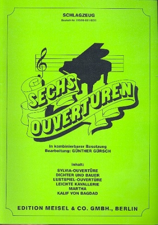 6 Ouvertren fr Orchester in kombinierbarer Besetzung Schlagzeug