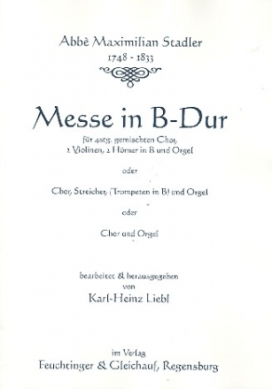 Messe B-Dur - fr gem Chor, 2 Violinen, 2 Hrner in B und Orgel Partitur