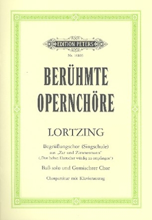 Den hohen Herrscher wrdig zu empfangen fr Bass, gem Chor und Klavier aus 'Zar und Zimmermann'