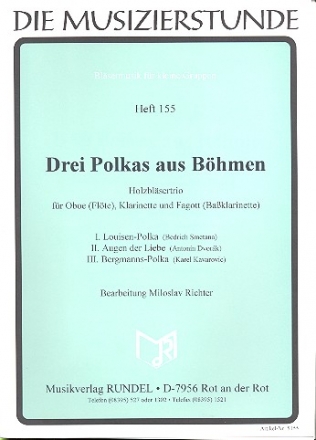 3 Polkas aus Bhmen fr Oboe (Flte), Klarinette und Fagott (Baklarinette),   Partitur und Stimmen