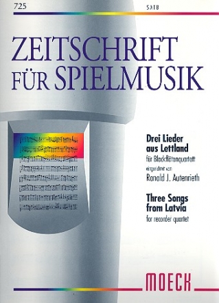 3 Lieder aus Lettland fr 4 Blockflten (SATB) Partitur