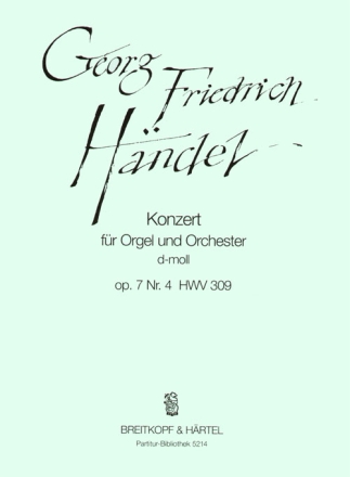 Konzert d-Moll op.7,4 HWV309 fr Orgel und Orchester Partitur