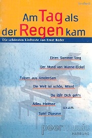 Am Tag als der Regen kam Die schnsten Liedtexte von Ernst Bader