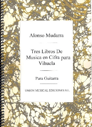 3 libros de musica en cifra para vihuela (1546) transcripcion para guitarra