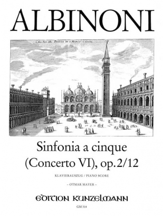 Sinfonia a cinque D-Dur op.2,12 (Konzert Nr.6) fr Violine und Streichorchester fr Violine und Klavier