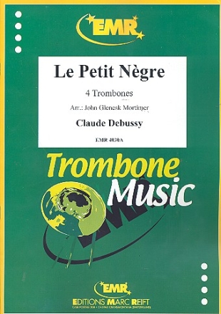 LE PETIT NEGRE FOR 4 TROMBONES,  SCORE AND PARTS MORTIMER, J.G., ARR.