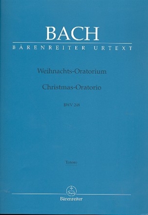 Weihnachtsoratorium BWV248 fr Soli, Chor und Orchester Chorstimme Tenor