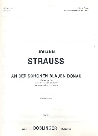 An der schnen blauen Donau op.314 fr Mnnerchor und Klavier Partitur