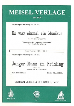 Es war einmal ein Musikus   und Junger Mann im Frhling: Einzelausgabe fr Gesang und Klavier mit Akkordbezeichnung