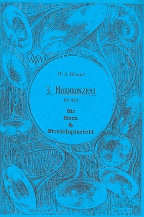 Konzert Nr.3 KV447 fr Horn und Streichquartett Partitur und 5 Stimmen