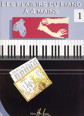 LES PLAISIERS DU PIANO A 4 MAINS VOL.1 MORCEAUX CLASSIQUES ET ROMANTIQUES, 20E SIECLE, MUSIQUES DE FILMS, TRAD., BOOGIE...