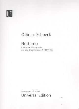 Notturno op.47 5 Stze fr Streichquartett und Singstimme 5 Stimmen