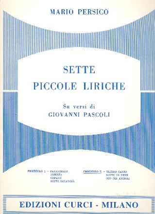 7 LIRICHE VOL.2 (NOS.5-7) PER CANTO E PIANOFORTE PASCOLI, G., VERSI