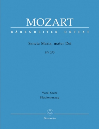 Sancta Maria mater dei KV273 fr Chor, Streicher und Orgel Klavierauszug (= Orgelstimme)