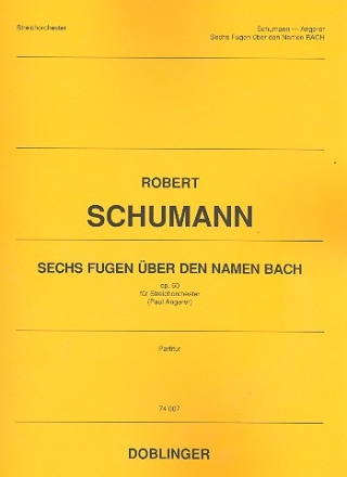 6 Fugen ber den Namen Bach op.60 fr Streichorchester Partitur