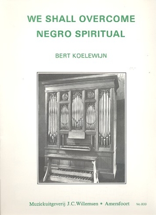 We shall overcome Negro Spiritual for organ