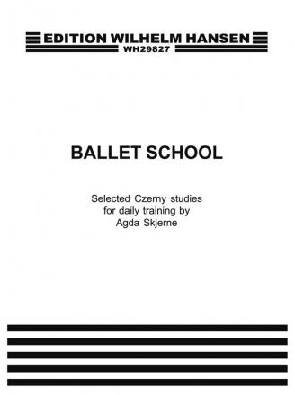 Ballet School selected Czerny Studies for daily training for piano (exercises a la barre et a la terre)