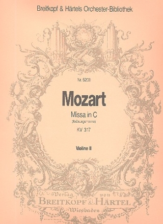 Missa C-Dur KV317 - Krnungsmesse fr Soli, Chor und Orchester Violine 2