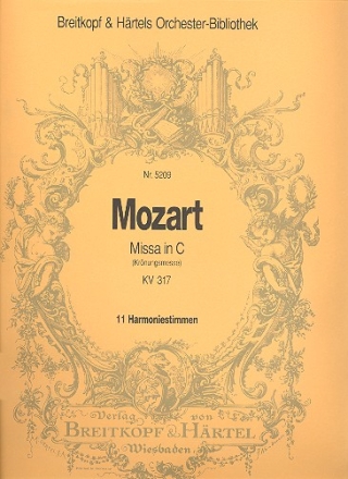 Missa C-Dur KV317 - Krnungsmesse fr Soli, Chor und Orchester Harmonie