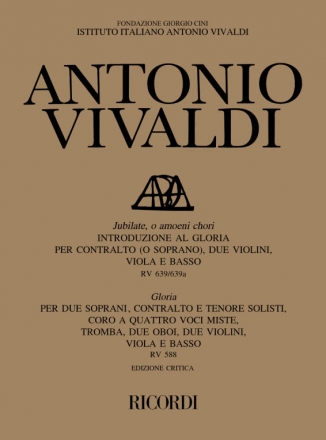 JUBILATE O AMOENI CHORI INTRODU- ZIONE AL GLORIA PER CORO ED ORCHESTRA PARTITURA (EDIZIONE CRITICA EN/IT)