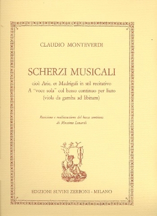 Scherzi musicali  per voce sola col bc per liuto (vla da gamba ad lib.) lonardi, m., rev.