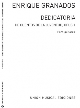 Dedicatoria de cuentos de la juventud op.1 para guitarra