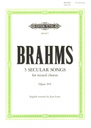 5 unaccompanied secular Songs op.104 for mixed chorus Score (en)