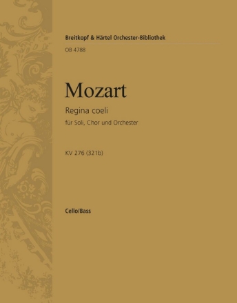 Regina coeli D-Dur KV276 fr Chor und Orchester Violoncello / Kontrabass