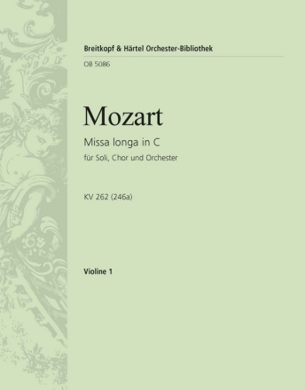 Missa longa C-Dur KV262 fr Soli, gem Chor und Orchester Violine 1