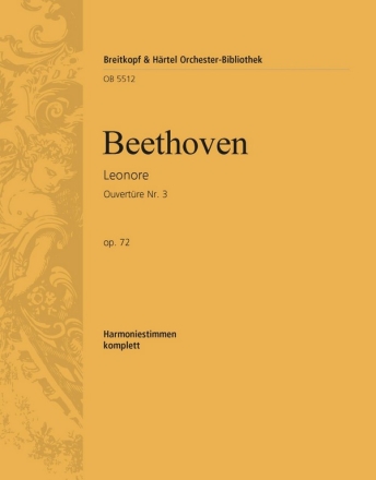 Ouvertre Nr.3 zur Oper Leonore op.72 fr Orchster Harmonie