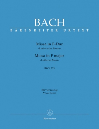 Missa F-Dur BWV233  fr Soli (SATB), Chor und Orchester Klavierauszug (la)